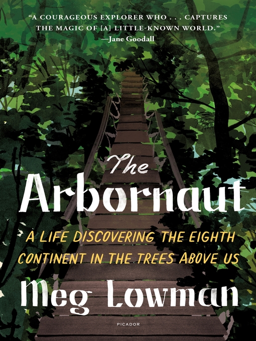 Title details for The Arbornaut by Meg Lowman - Wait list